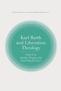 bokomslag Karl Barth and Liberation Theology