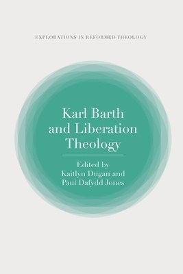 bokomslag Karl Barth and Liberation Theology