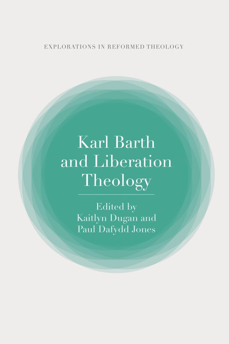 Karl Barth and Liberation Theology 1