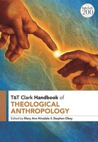 bokomslag T&T Clark Handbook of Theological Anthropology
