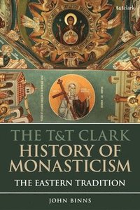 bokomslag The T&T Clark History of Monasticism