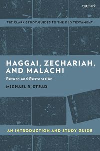 bokomslag Haggai, Zechariah, and Malachi: An Introduction and Study Guide