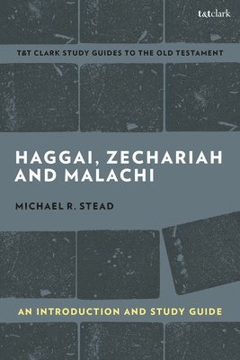 bokomslag Haggai, Zechariah, and Malachi: An Introduction and Study Guide