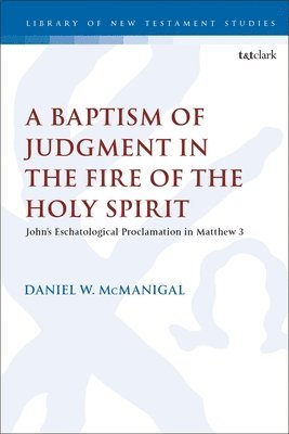 A Baptism of Judgment in the Fire of the Holy Spirit 1