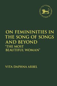 bokomslag On Femininities in the Song of Songs and Beyond