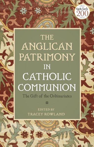 bokomslag Anglican Patrimony in Catholic Communion