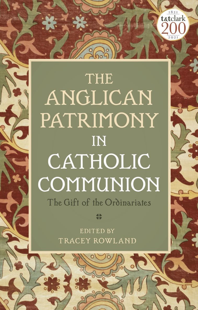 Tracey Rowland, Australia) Rowland, Tracey (University of Notre Dame - Anglican Patrimony in Catholic Communion, Inbunden