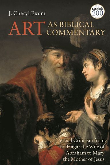 J. Cheryl Exum, Laura Quick - Art as Biblical Commentary, Häftad