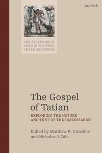 bokomslag The Gospel of Tatian