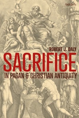 Sacrifice in Pagan and Christian Antiquity 1