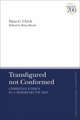 bokomslag Transfigured not Conformed