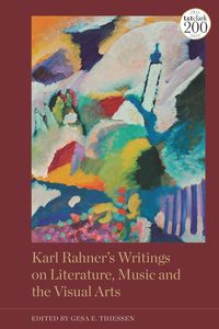 bokomslag Karl Rahner's Writings on Literature, Music and the Visual Arts