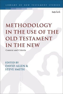 Methodology in the Use of the Old Testament in the New 1