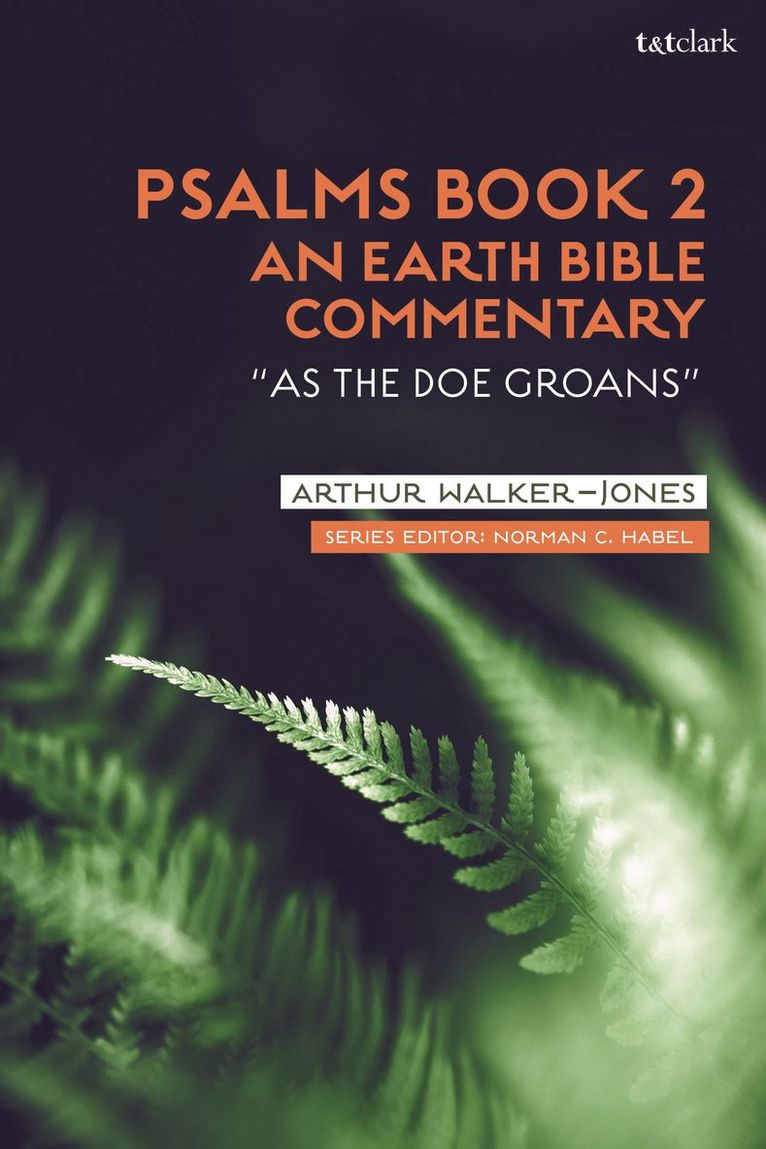 Arthur Walker-Jones, Norman C. Habel - Psalms Book 2: An Earth Bible Commentary, Häftad
