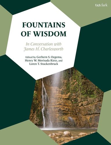 Gerbern S. Oegema, Loren T. Stuckenbruck, Henry W. Morisada Rietz - Fountains of Wisdom, Inbunden
