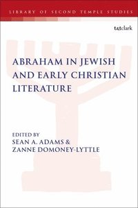 bokomslag Abraham in Jewish and Early Christian Literature