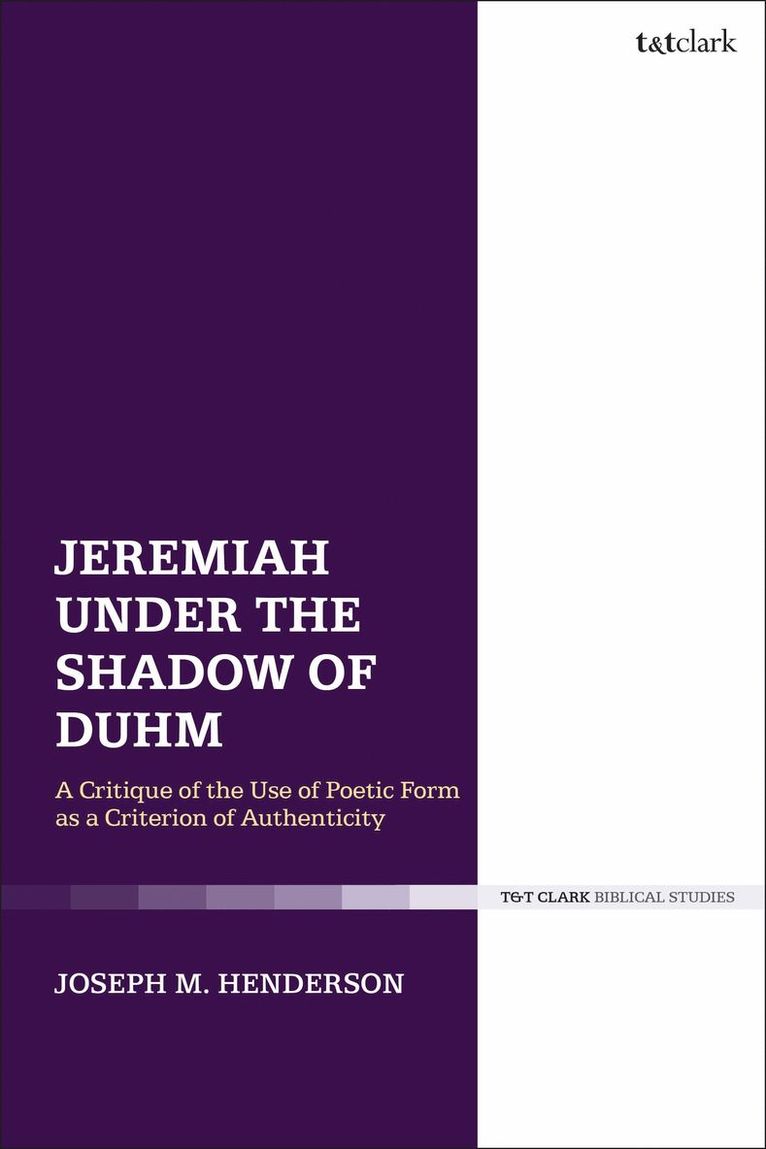 Joseph M. Henderson, USA) Henderson, Joseph M. (Biola University, Los Angeles - Jeremiah Under the Shadow of Duhm, Häftad