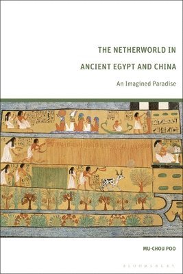Mu-chou Poo, Mu-Chou Poo - Netherworld in Ancient Egypt and China, Inbunden