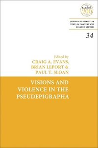 bokomslag Visions and Violence in the Pseudepigrapha