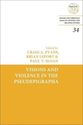 Visions and Violence in the Pseudepigrapha 1