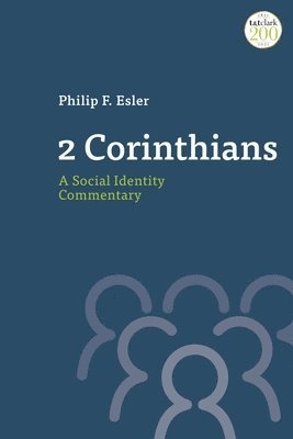 bokomslag 2 Corinthians: A Social Identity Commentary