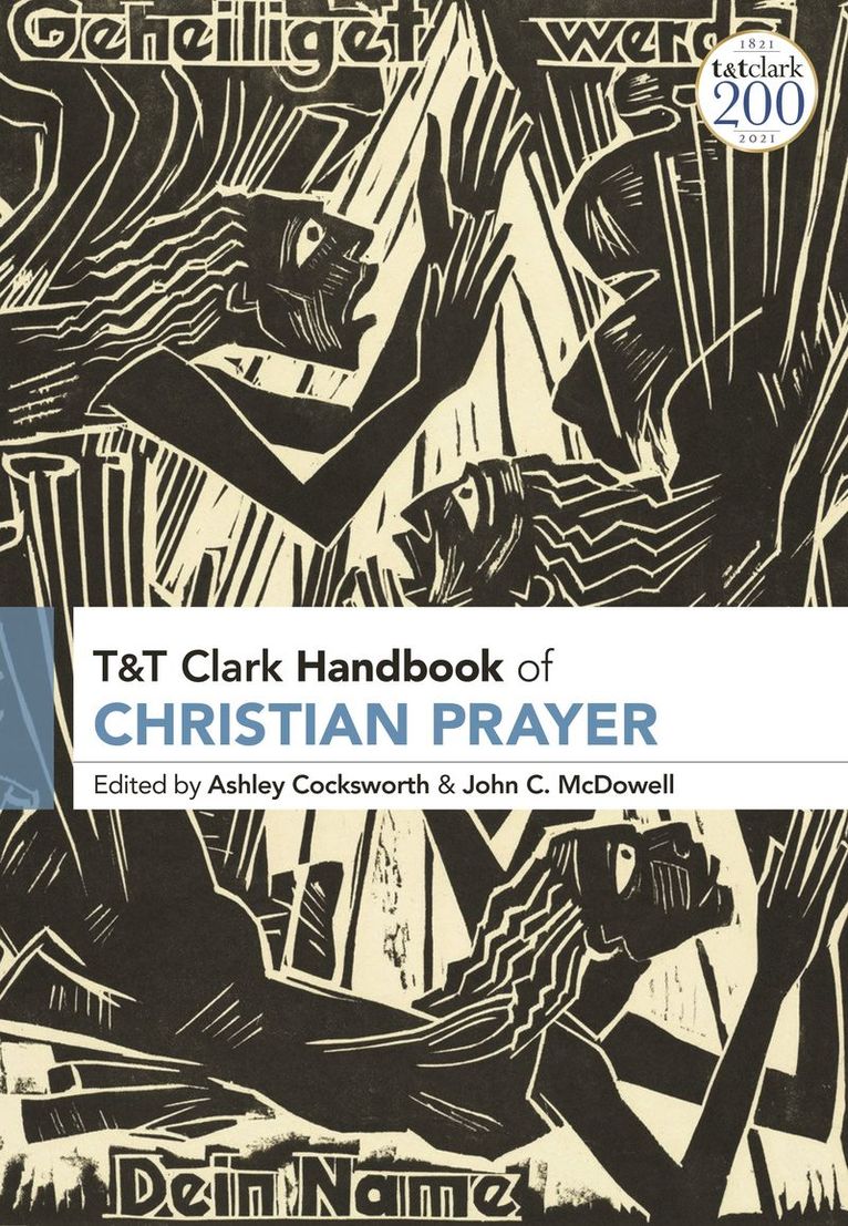 T&T Clark Handbook of Christian Prayer 1