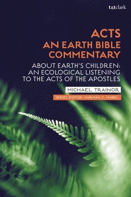 Acts: An Earth Bible Commentary 1