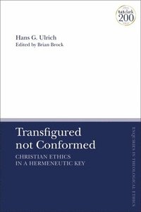 bokomslag Transfigured not Conformed