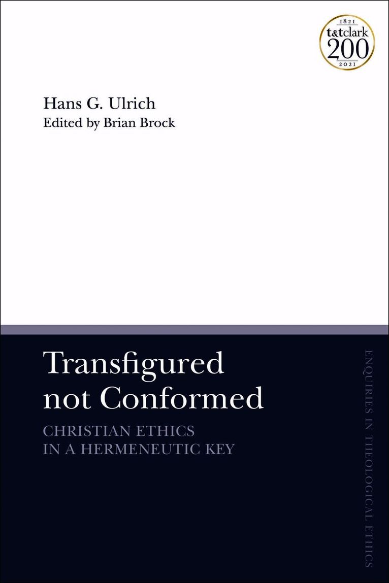 Hans G. Ulrich, Brian Brock - Transfigured not Conformed, Häftad