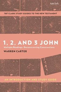 bokomslag 1, 2, and 3 John: An Introduction and Study Guide