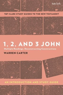 1, 2, and 3 John: An Introduction and Study Guide 1