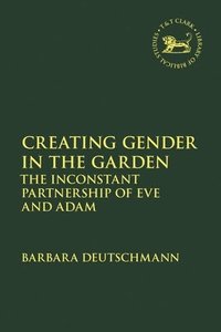 bokomslag Creating Gender in the Garden