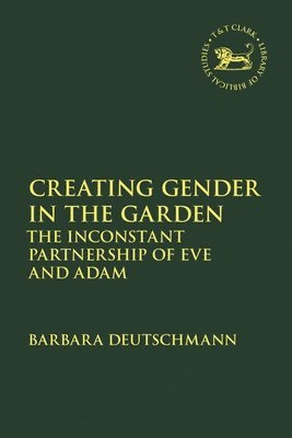 bokomslag Creating Gender in the Garden
