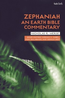Nicholas R. Werse, USA) Werse, Dr Nicholas R. (Baylor University, Norman C. Habel - Zephaniah, Inbunden