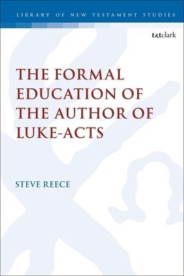 bokomslag The Formal Education of the Author of Luke-Acts