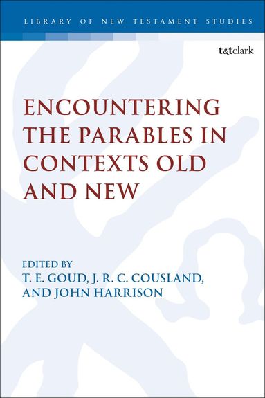 bokomslag Encountering the Parables in Contexts Old and New