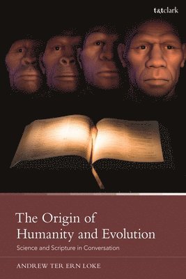 Andrew Ter Ern Loke - Origin of Humanity and Evolution, Inbunden