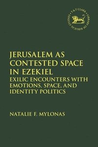 bokomslag Jerusalem as Contested Space in Ezekiel