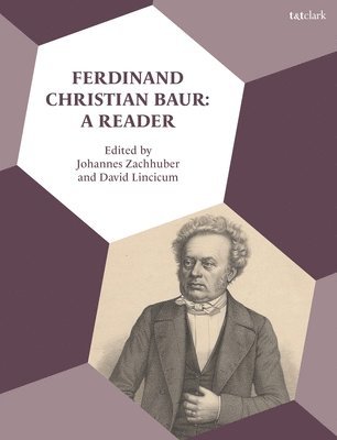Ferdinand Christian Baur: A Reader 1