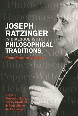 Joseph Ratzinger in Dialogue with Philosophical Traditions 1