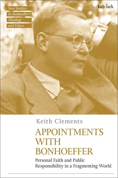 Keith Clements, Jennifer McBride - Appointments with Bonhoeffer, Inbunden