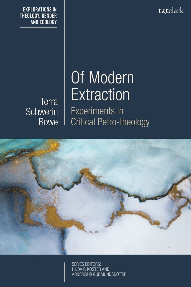 Terra Schwerin Rowe, USA) Rowe, Dr Terra Schwerin (University of North Texas, Hilda P. Koster - Of Modern Extraction, Häftad