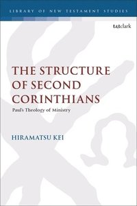 bokomslag The Structure of Second Corinthians