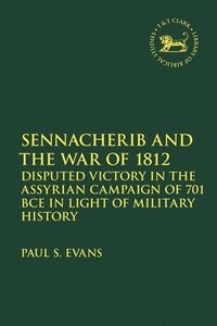 bokomslag Sennacherib and the War of 1812