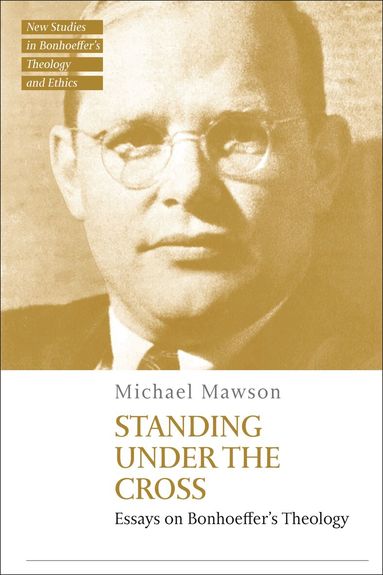 Michael Mawson, Jennifer McBride - Standing under the Cross, Inbunden