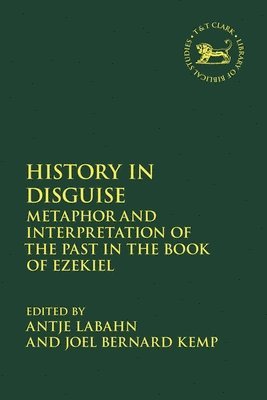 Antje Labahn, Joel Bernard Kemp, Laura Quick, Jacqueline Vayntrub - History in Disguise, Inbunden