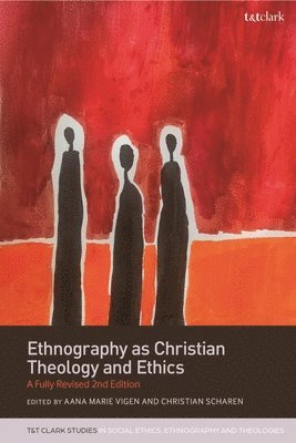 Ethnography as Christian Theology and Ethics 1