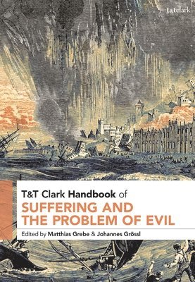bokomslag T&t Clark Handbook of Suffering and the Problem of Evil
