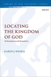 bokomslag Locating the Kingdom of God