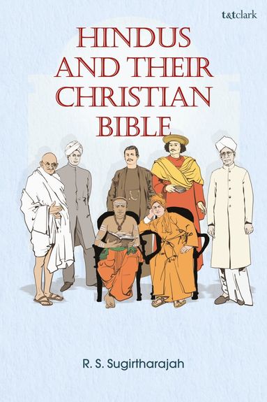 R. S. Sugirtharajah - Hindus and Their Christian Bible, Inbunden